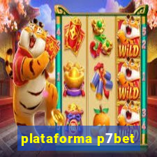 plataforma p7bet